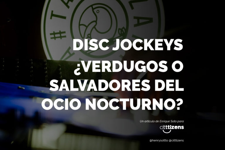 disc jockeys verdugos o salvadores del ocio nocturno